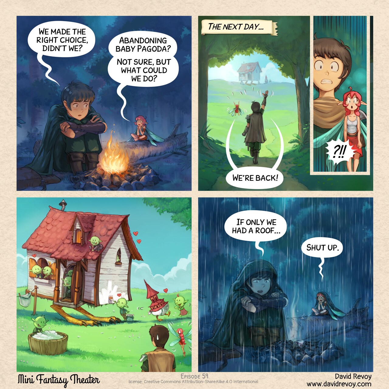 A comic in four panels:

Panel 1. At night around a small campfire in a forest clearing, the Adventurer hugs his knees while the Pink-fairy think, confused.  
Adventurer: "We made the right choice, didn't we?"  
Pink-fairy: "Abandoning baby Pagoda? Not sure, but what could we do?"

Panel 2. Morning light, the Adventurer and Pink-fairy approach the familiar silhouette of mama House and baby Pagoda at a distance, waving and excited.  
Narrator: "The next day..."  
Adventurer & Pink-Fairy: "We're back!"  
* Panel 2B. Close-up on the shocked, wide eyes of the Adventurer and Pink-fairy.  
Adventurer & Pink-Fairy: "?!!"

Panel 3. Wide shot: mama House and baby Pagoda are surrounded by a cheerful group of happy cute goblins. They swarm around: one wash and hangs freshly dried diapers on a clothesline, another one play and laugh with the baby creatures. Little hearts float in the air around the one at windows. It's clear the houses found a new family. In the foreground, silhouetted, the Adventurer and Pink-fairy stand frozen (and unnoticed).

Panel 4. Back to the firecamp. This time both Pink-fairy and Adventurer are frustrated and look dark. Especially since it's raining, and the fire extinguish.  
Adventurer: "If only we had a roof..."  
Pink-fairy: "Shut up."
