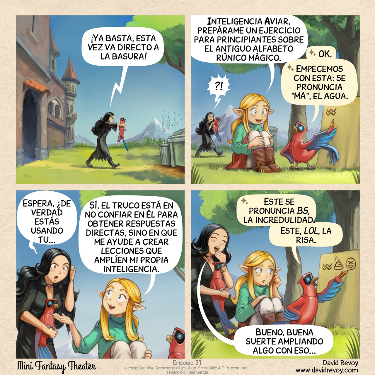 A comic in four panels:

Panel 1. On a sunny day with a blue sky, the gothic sorceress walks away from the school with the Avian Intelligence Parrot in her hands toward the garbage.  
Gothic Sorceress: "Enough is enough, this time it's straight to the garbage!"

Panel 2. Not far away, a cute young elf sorceress is discussing with her Avian Intelligence in the foreground. Her Avian Intelligence traces a wavy symbol with a pencil on a board, teaching a lesson.  
Elf Sorceress: "Avian Intelligence, make me a beginner's exercise on the ancient magic runic alphabet."  
AI Parrot of Elf Sorceress: "Ok. Let's start with this one, pronounce it 'MA', the water."  
Gothic Sorceress: ?!!

Panel 3. The Gothic Sorceress comes closer and asks the Elf Sorceress.
Gothic Sorceress: "Wait, are you really using your..."  
Elf Sorceress: "Yes, the trick is not to rely on it for direct answers, but to help me create lessons that expand my own intelligence."

Panel 4. Meanwhile, the AI Parrot of the Elf Sorceress continued to write on the board. It traced a symbol of poop on the board, then an XD emoji. The Gothic Sorceress laugh at it, while the Elf Sorceress is realizing something is wrong with this ancient magic runic alphabet.  
AI Parrot of Elf Sorceress: "This one, pronounce it BS, the disbelief. This one LOL, the laughter."  
Gothic Sorceress: "Well, good luck expanding anything with that..."

