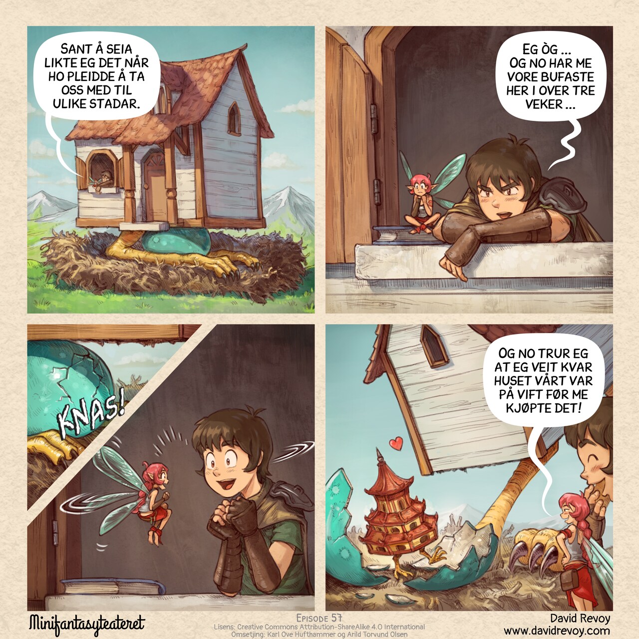 # The Nest and Travel Souvenir
A comic in four panels:

Panel 1. The Pink-Fairy and Adventurer are bored, looking through the window of their new house. This one, with giant chicken legs, is incubating a big egg, on a nest made of branches.  
Adventurer: "I actually liked it when she took us everywhere."

Panel 2. Close up on them bored at the window.  
Pink-Fairy: "Yeah… because now… we’ve been stuck here for three weeks already."

Panel 3. Suddenly, a crack sound from bellow, and both Adventurer and Pink fairy are joyful and look at each other.  
SoundFX: "Crack!"

Panel 4. Wide shot: the house is bending at the baby with affection, a mini Japanese pagoda with chicken legs that freshly got out of its shell. The Adventurer and Pink Fairy are laughing.  
Pink-Fairy: "I think I have a pretty good idea where our house wandered before we bought it."

