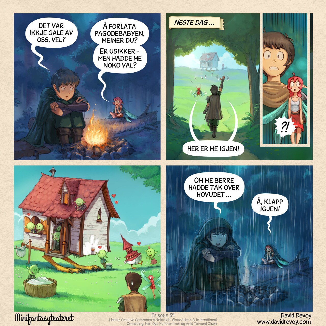 A comic in four panels:

Panel 1. At night around a small campfire in a forest clearing, the Adventurer hugs his knees while the Pink-fairy think, confused.  
Adventurer: "We made the right choice, didn't we?"  
Pink-fairy: "Abandoning baby Pagoda? Not sure, but what could we do?"

Panel 2. Morning light, the Adventurer and Pink-fairy approach the familiar silhouette of mama House and baby Pagoda at a distance, waving and excited.  
Narrator: "The next day..."  
Adventurer & Pink-Fairy: "We're back!"  
* Panel 2B. Close-up on the shocked, wide eyes of the Adventurer and Pink-fairy.  
Adventurer & Pink-Fairy: "?!!"

Panel 3. Wide shot: mama House and baby Pagoda are surrounded by a cheerful group of happy cute goblins. They swarm around: one wash and hangs freshly dried diapers on a clothesline, another one play and laugh with the baby creatures. Little hearts float in the air around the one at windows. It's clear the houses found a new family. In the foreground, silhouetted, the Adventurer and Pink-fairy stand frozen (and unnoticed).

Panel 4. Back to the firecamp. This time both Pink-fairy and Adventurer are frustrated and look dark. Especially since it's raining, and the fire extinguish.  
Adventurer: "If only we had a roof..."  
Pink-fairy: "Shut up."
