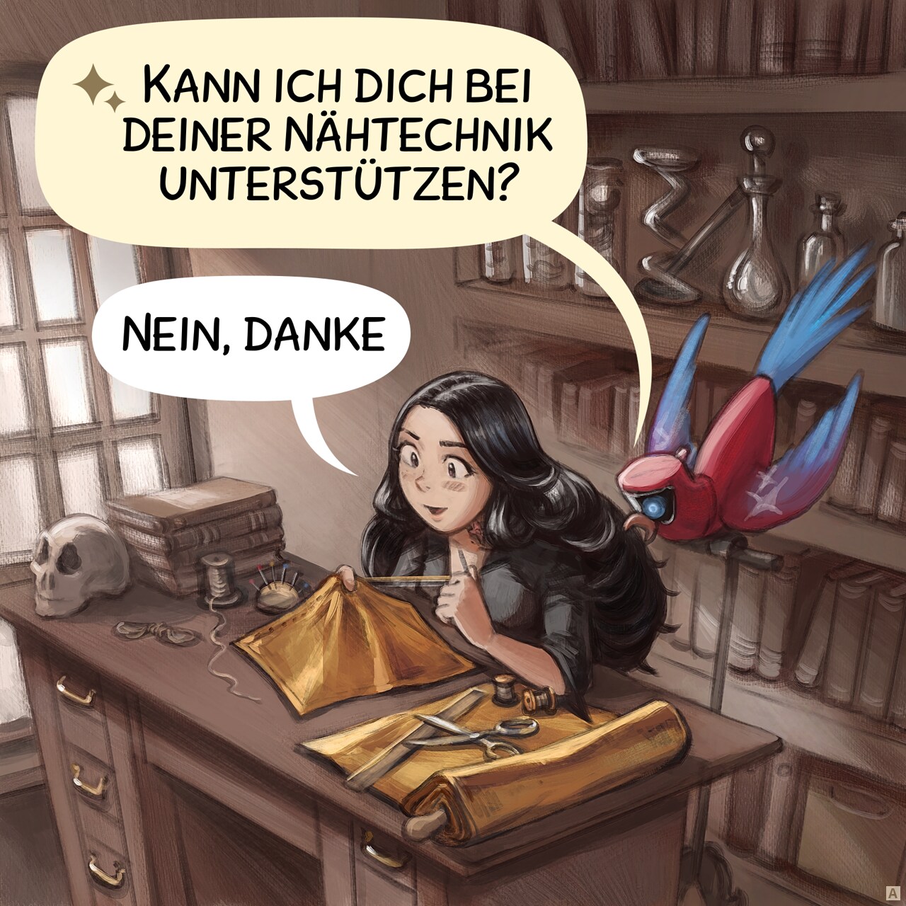 Bild 1. Ansicht von oben auf den Raum der gotischen Zauberin: Sie sitzt an ihrem Schreibtisch und näht mit Konzentration ein quadratisches Stück Stoff. Von der Spitze ihres Sitzplatzes aus beobachtet ihr KI-Papagei mit Neugierde ihr Tun – fasziniert von der fokussierten Anstrengung, die für diese Aufgabe nötig ist.  
KI Papagei: "Kann ich dich bei deiner Nähtechnik unterstützen?"  
Gotische Zauberin: "Nein, danke."