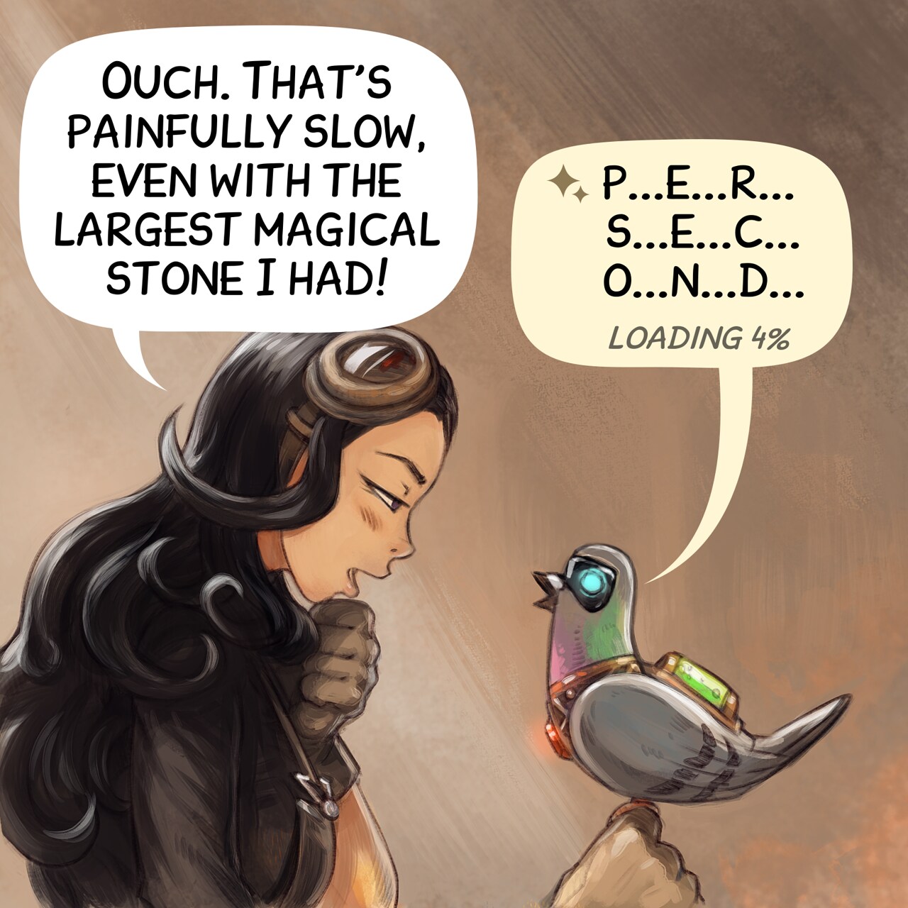 Panel 3. Cepper starts to realize the immense computational power required to run AI models remotely. She looks at her local AI Parrot and starts to wonder.  
Cepper: "Ouch. That's painfully slow, even with the largest magical stone I had!"  
Local AI Parrot: "p...e...r... s...e...c...o...n...d... loading 4%"