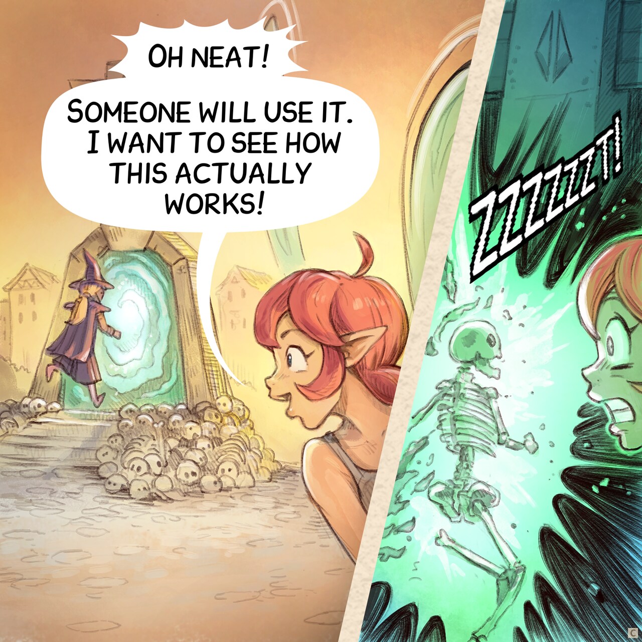 Panel 3. A blonde mage with a pointy hat in violet runs to the portals. The pink fairy is happy.  
Pink Fairy: "Oh neat! Someone will use it. I want to see how this actually works!"  
* Panel (insert): The elf becomes a skeleton in a big sparks of electricity on hitting the portal. The fairy is in shock.  
Sound effect: ZZZZZZZT!