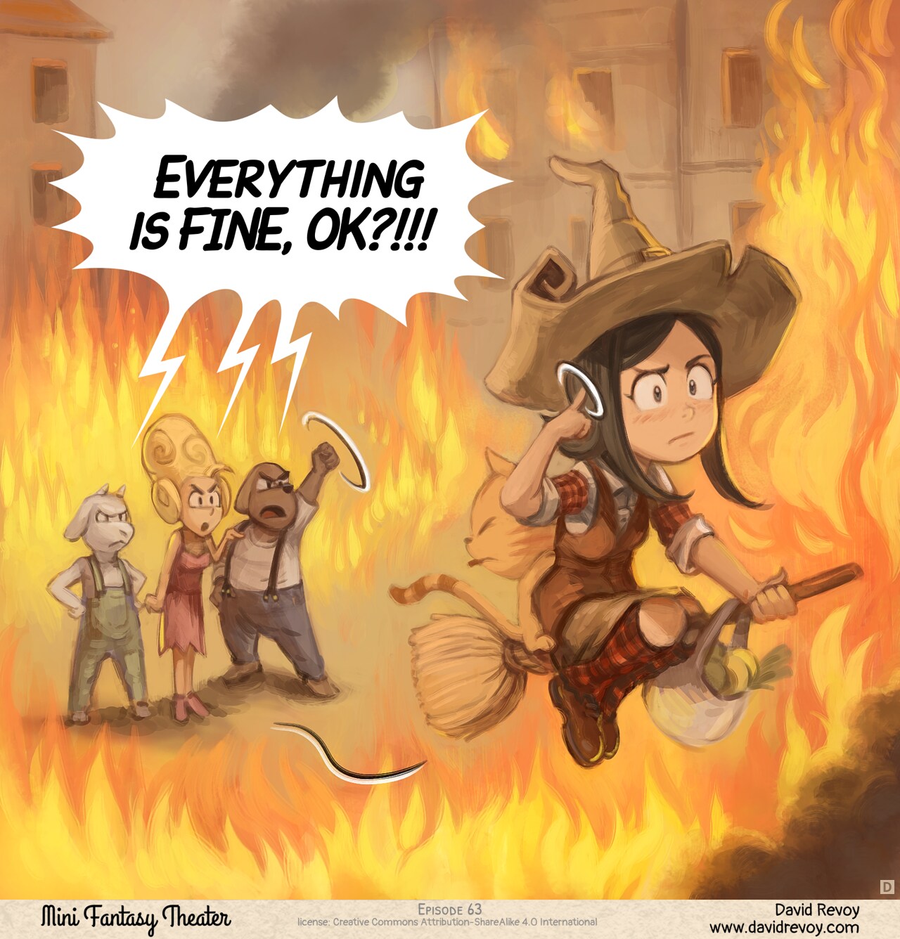 Panel 4. The posh lady, seller, and dog-man all scream at Pepper. She flies away on her broom without looking back, circling her finger near her head (a gesture for "crazy"). They're now completely engulfed in flames.  
All: "Everything is FINE, OK?!!!"