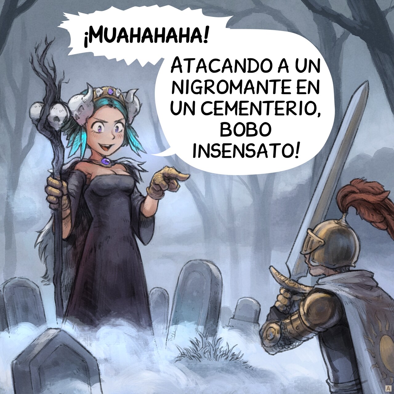 Panel 1. In a misty, night‑time graveyard, among the cold stones of long‑abandoned graves, a beautiful young necromancer stands majestically with her staff. She faces a knight serious about engaging in a fight.  
Necromancer: Muahahaha! Attacking a necromancer in a graveyard, you clueless fool!
