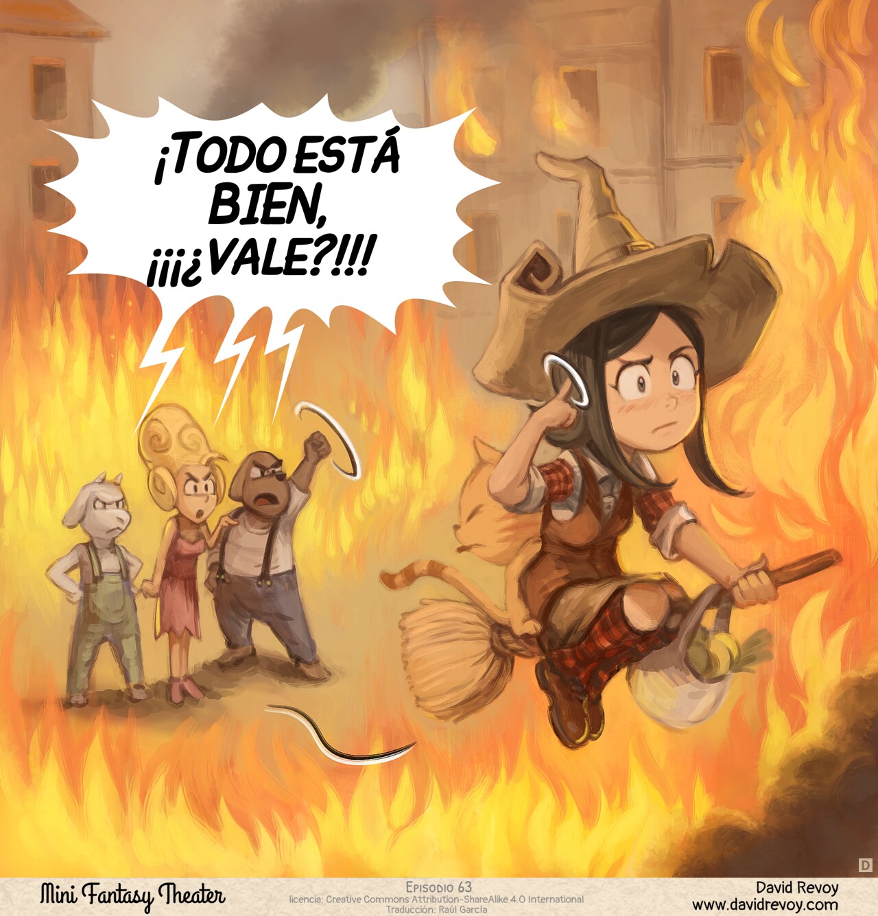 Panel 4. The posh lady, seller, and dog-man all scream at Pepper. She flies away on her broom without looking back, circling her finger near her head (a gesture for "crazy"). They're now completely engulfed in flames.  
All: "Everything is FINE, OK?!!!"