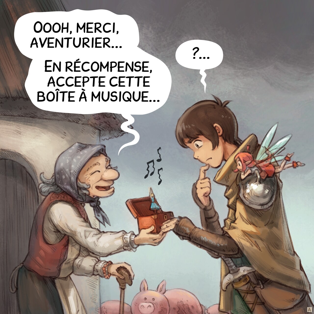 Case 1. Vue de profil d'une vieille paysanne, devant sa vieille maison, offrant une boîte à musique rouge, ouverte, avec une minuscule danseuse ballerine au milieu à l'aventurier, un jeune guerrier. Il a sa Fée Rose sur son épaule. L'aventurier et la Fée Rose essaient tous deux de cacher leur déception face à cette récompense. Des notes de musique dissonantes s'échappent de la boîte.  
Vieille femme : « Oooh, merci, aventurier... En récompense, accepte cette boîte à musique... »  
Aventurier : « ?... »