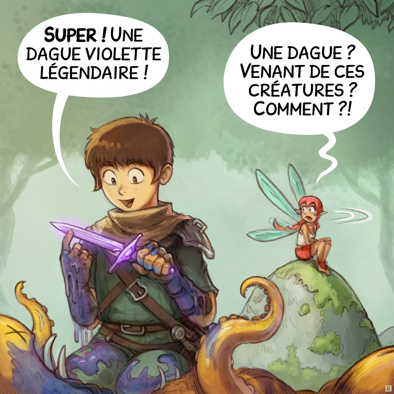 Case 2 : La caméra est placée en contre-plongée alors que l’aventurier s’agenouille près d’une créature, brandissant une nouvelle dague violette. Il est très content mais recouvert des tripes bleues et du sang de la créature. La fée rose, qui s’était éloignée pour ne pas assister à cette partie, tourne la tête, son expression est incrédule.  
Aventurier : « Super ! Une dague violette légendaire ! »  
Fée rose : « Une dague ? Venant de ces créatures ? Comment ?! »