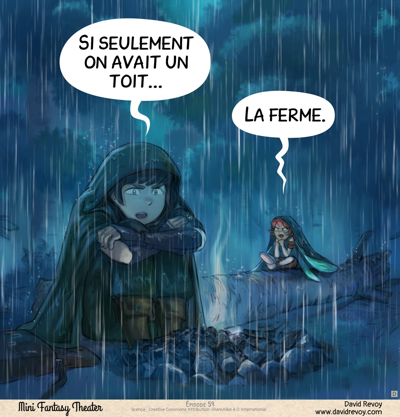 Case 4. Retour au feu de camp. Cette fois, la Fée rose et l'Aventurier sont frustrés et ont l'air sombre. Surtout parce qu'il pleut, et le feu s'est éteint.  
Aventurier : « Si seulement on avait un toit... »  
Fée rose : « La ferme. »