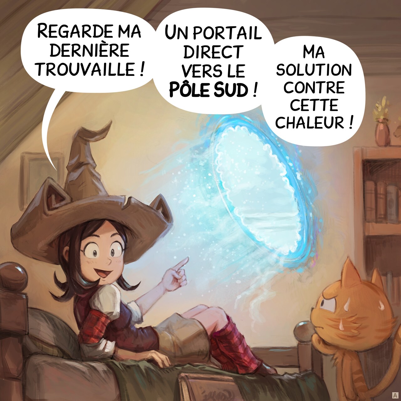 Case 1. Pepper est allongée sur son lit, l'air fière alors qu'elle montre à Carrot sa dernière invention : un portail magique flottant au-dessus d'eux, soufflant de l'air froid.
Pepper : « Regarde ma dernière trouvaille ! Un portail direct vers le Pôle Sud ! Ma solution contre cette chaleur ! »