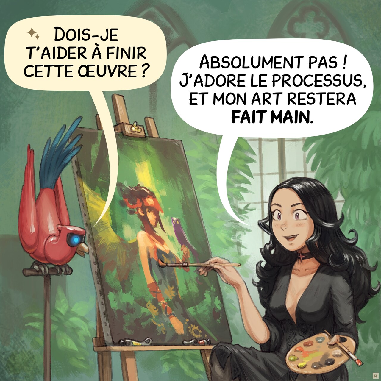 Case 1. La sorcière gothique, Cepper, termine une peinture devant son chevalet, une palette à la main. Elle a l'air heureuse. Non loin, sur un piédestal, son Perroquet Cybernétique d'Intelligence Aviaire (IA) la regarde.  
Perroquet IA : "Dois-je t'aider à finir cette œuvre ?"  
Cepper : "Absolument pas ! J'adore le processus, et mon art restera fait main."