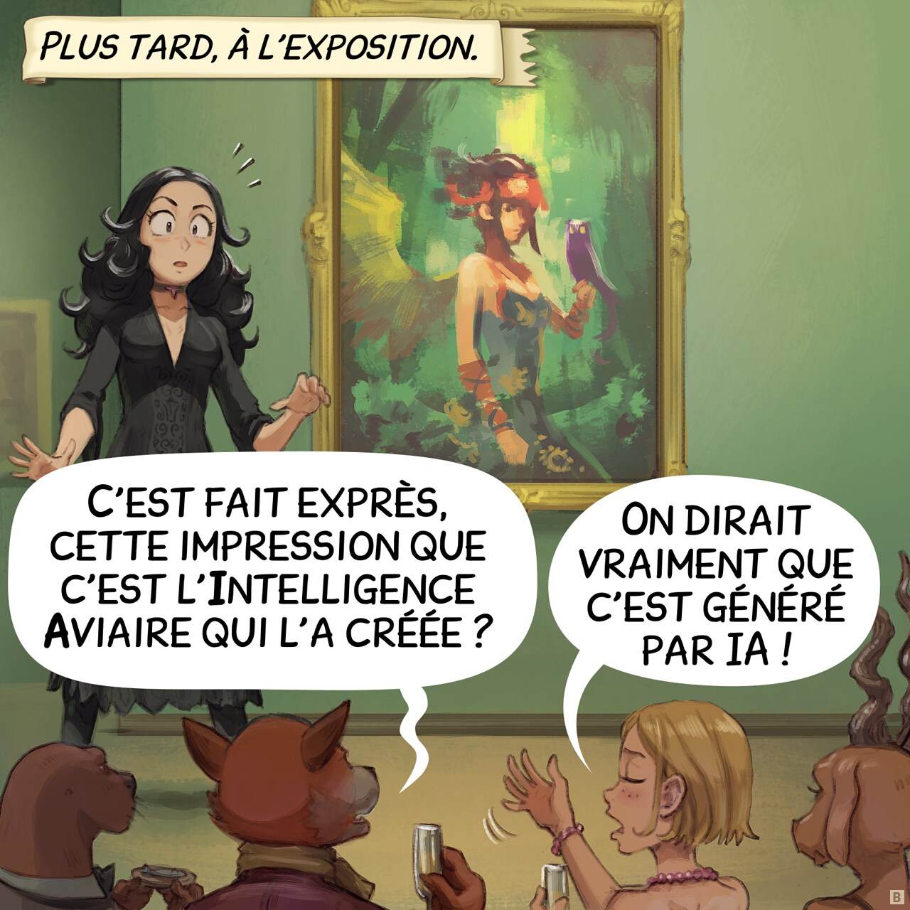 Case 2. Plus tard à l'exposition, Cepper se tient à côté de sa peinture, le visage choqué. Au premier plan, des silhouettes de créatures anthropomorphes et d'humains réagissent à son œuvre.  
Narrateur : "Plus tard, à l'exposition."  
Public : "C'est fait exprès, cette l'impression que c'est l'Intelligence Aviaire qui l'a créée ?"  
Public : "On dirait vraiment que c'est généré par IA !"