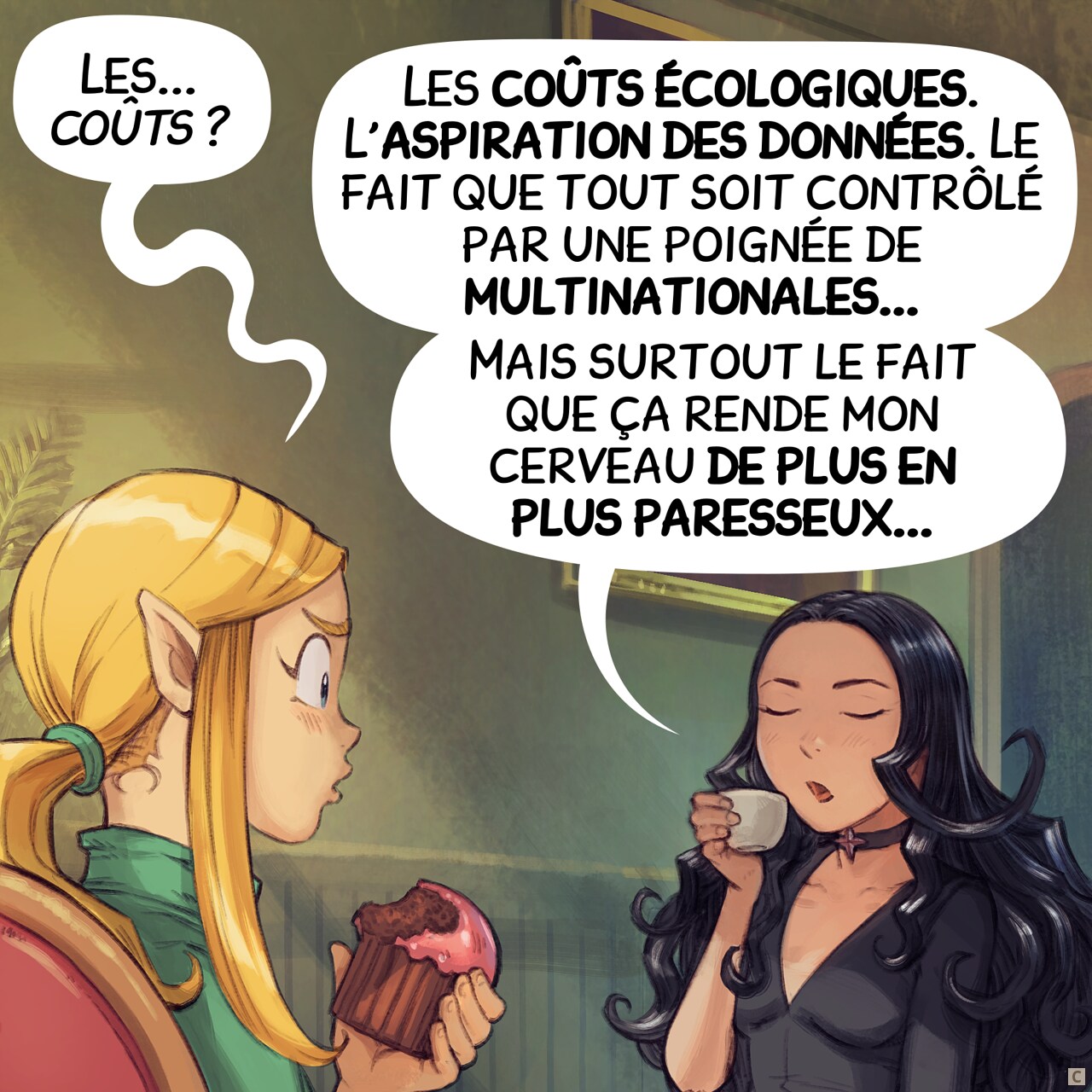 Case 3. Amall est perplexe, et Cepper poursuit son discours avec assurance.  
Amall : « Les... coûts ? »  
Cepper : « Les coûts écologiques. L'aspiration des données. Le fait que tout soit contrôlé par une poignée de multinationales... »  
Cepper : « Mais surtout le fait que ça rende mon cerveau de plus en plus paresseux... »