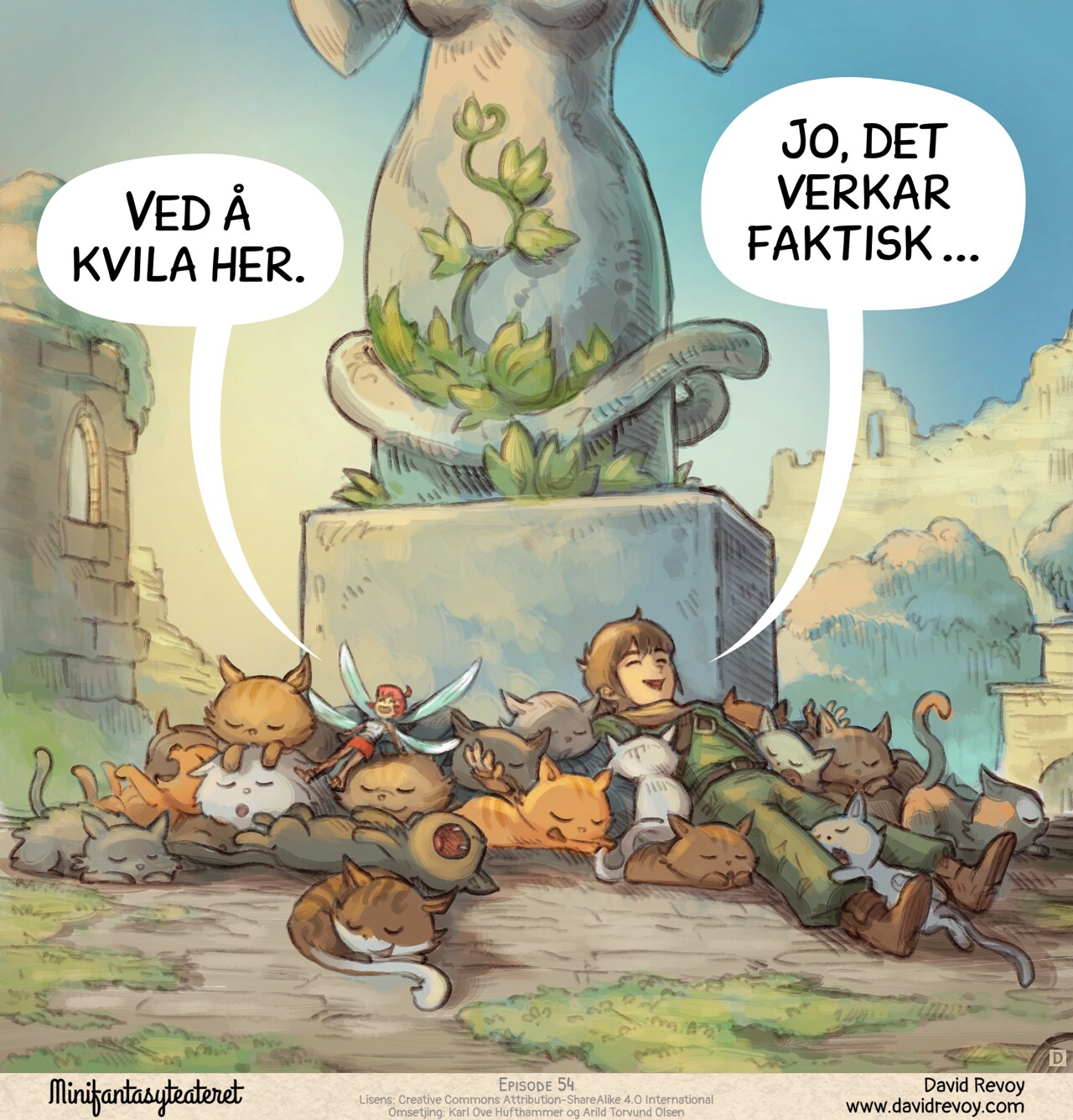 Panel 4. Zoom back. The adventurer and fairy are now lying in the middle of many cats, cuddling and sleeping with big smiles.  
Pink-fairy: "Just by resting here."  
Adventurer: "Well... it actually works."