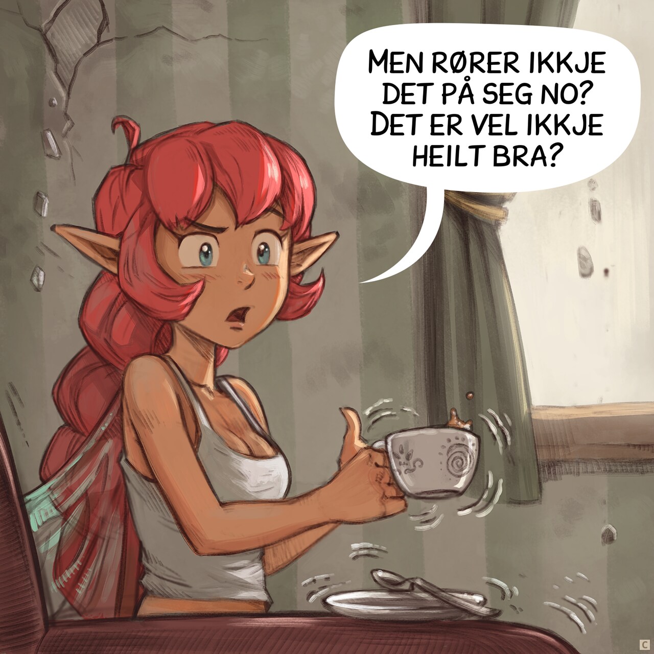 Panel 3. Closer shot of the Pink Fairy, a bit nervous and skeptical. Her cup of tea is shaking, spilling a bit.  
Pink Fairy: "But it's moving a bit, isn't it? Doesn't that worry you at all?"