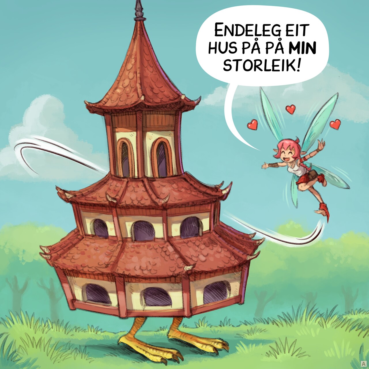 Panel 1. The Pink-Fairy is thrilled and fly with a large smile around the little pagoda on her chicken feet.   
Pink-Fairy: "Finally, a building my size!"