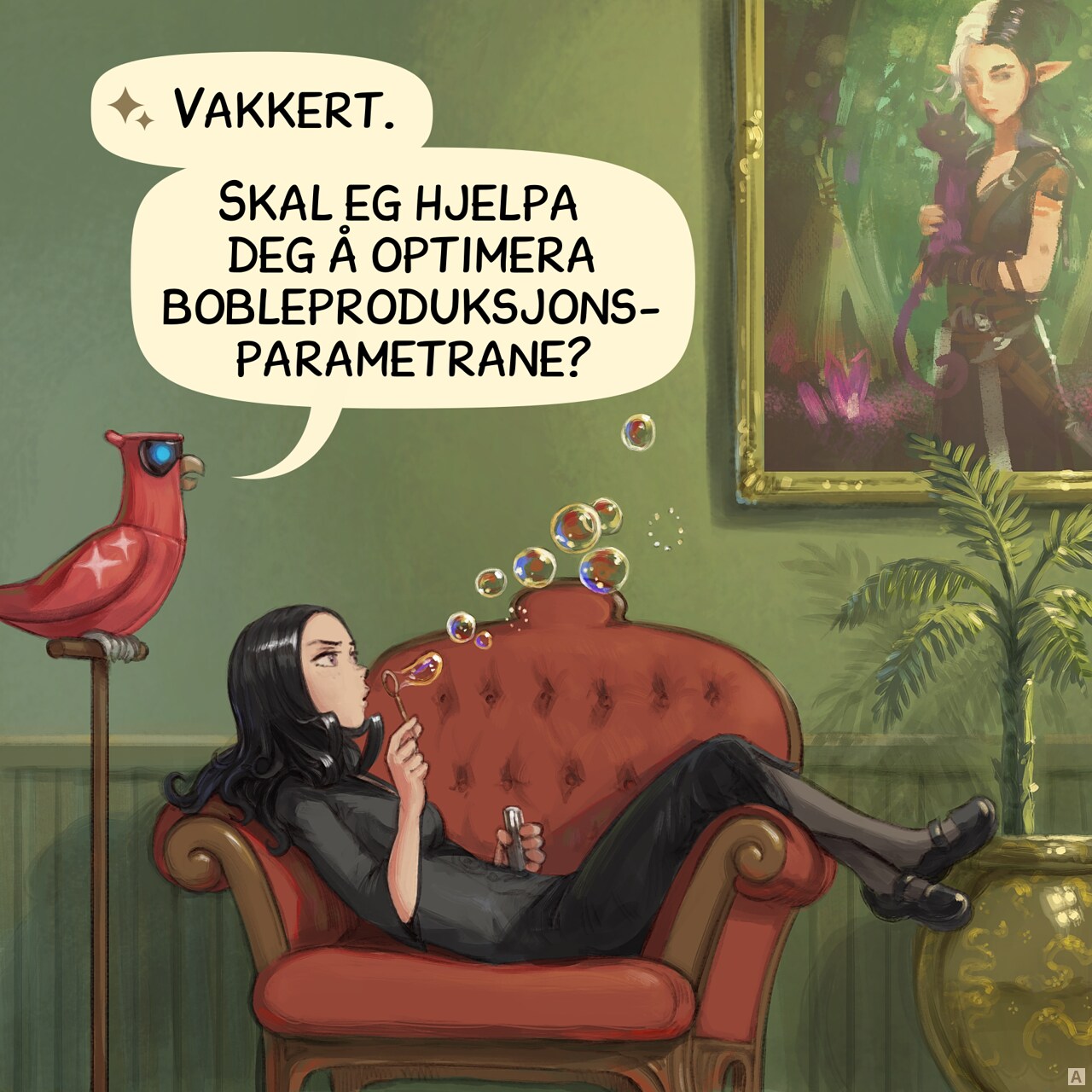 Panel 1. Cepper, the Gothic Sorceress, sits on an ornate armchair (probably in the luxuous University of Magic). Her legs dangling over the armrest. A painting on the wall, an interior plants. She blows a stream of soap bubbles, her expression focused but distant. Her Avian Intelligence Parrot perches nearby; curious.  
AI Parrot: Beautiful. Can I assist optimizing your bubble-production parameters?