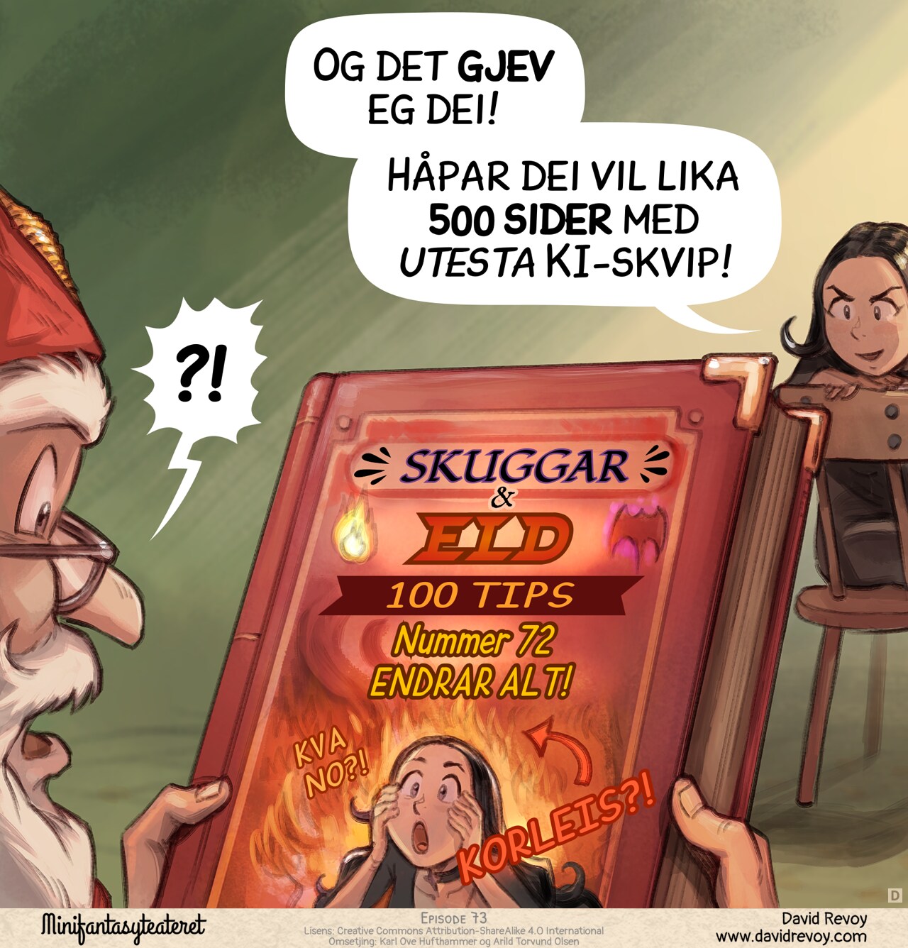 Panel 4. The headmaster is now holding the book, and the audience can see the cover. The cover features Cepper's face with a dramatic, clickbait-style background. The title is in bold: "Shadows and Fire: 100 Tips (Number 72 is a Game Changer!)". There is a big arrow pointing to a fire with the word "HOW?!" in giant letters and also "WHAT'S NEXT?!". The headmaster is surprised. Cepper She has a dark, malicious smile.  
Cepper: "I've given them exactly that!"  
Cepper: "Enjoy the 500 pages of untested slops!"  
Headmaster: "?!"