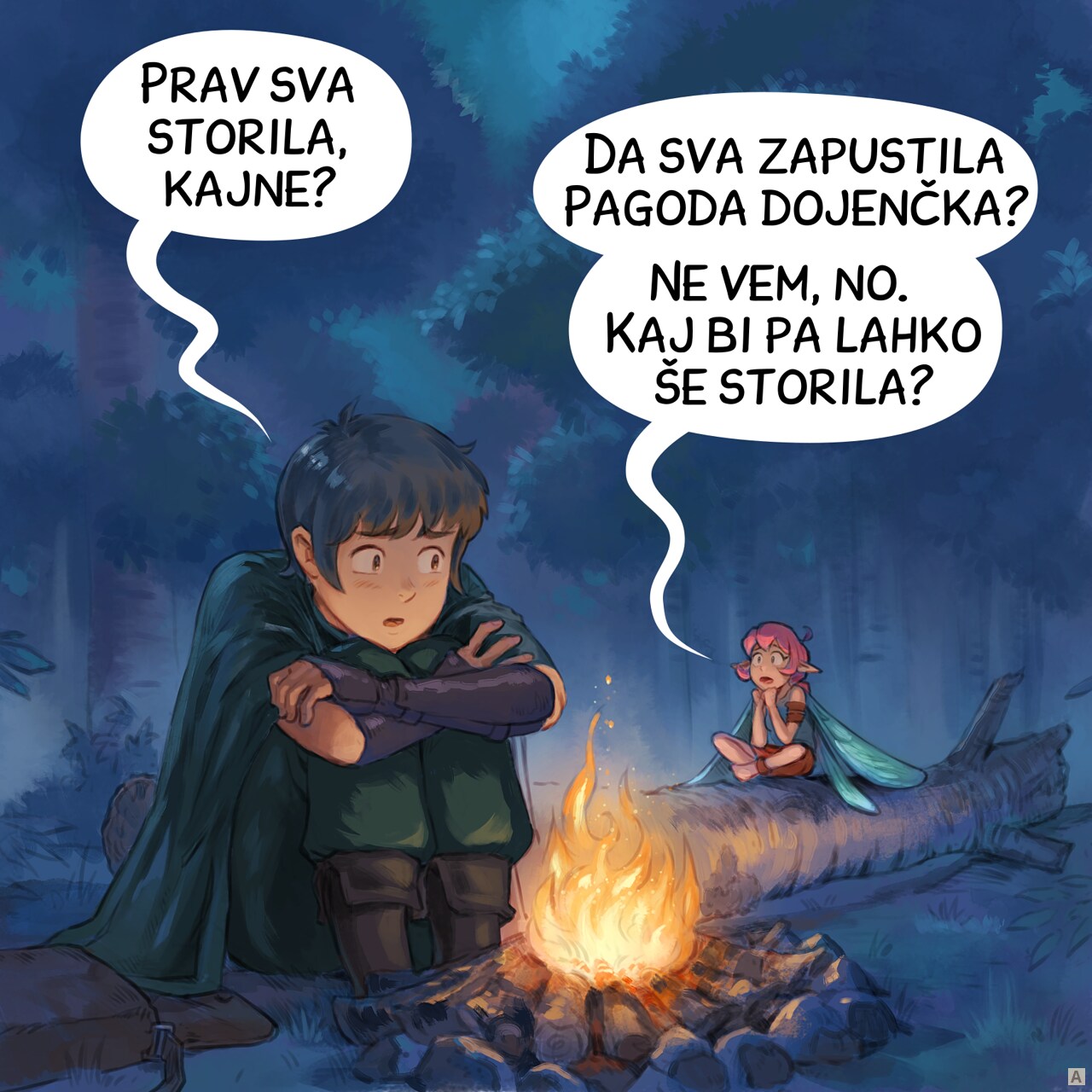 Panel 1. At night around a small campfire in a forest clearing, the Adventurer hugs his knees while the Pink-fairy think, confused.  
Adventurer: "We made the right choice, didn't we?"  
Pink-fairy: "Abandoning baby Pagoda? Not sure, but what could we do?"