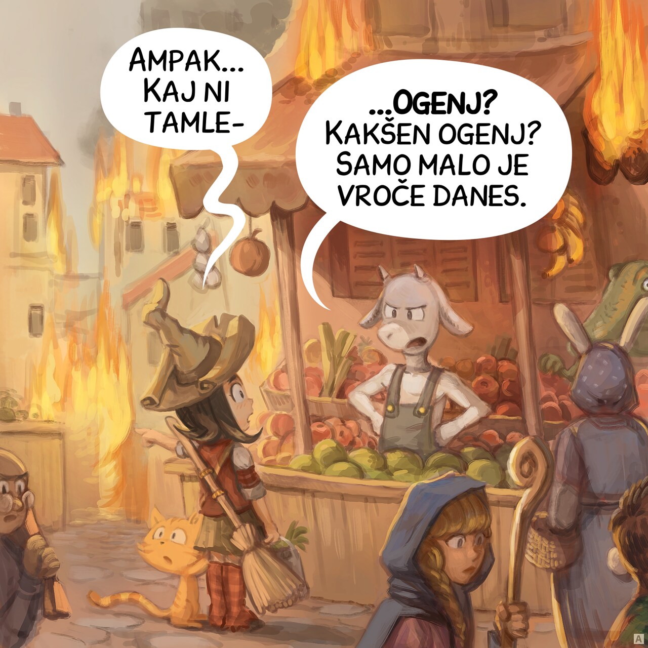 Panel 1. Pepper and Carrot, a young witch with her cat, is buying vegetable at the market, with her broom on her back. The city is half in flames, yet it's still market day and people are everywhere. The seller, an halfing goat, responds to her.  
Pepper: ""But... isn't there a−"  
Seller: "−a fire? What fire? It's just a little hot today."