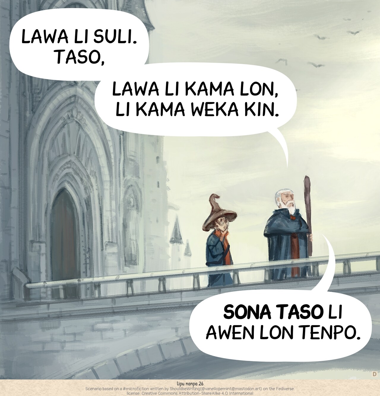 leko #4: ona tu li pini e tawa. mije li lukin sewi, li toki.
mije: lawa li suli. taso lawa li kama lon, li kama weka kin. sona taso li awen lon tenpo.