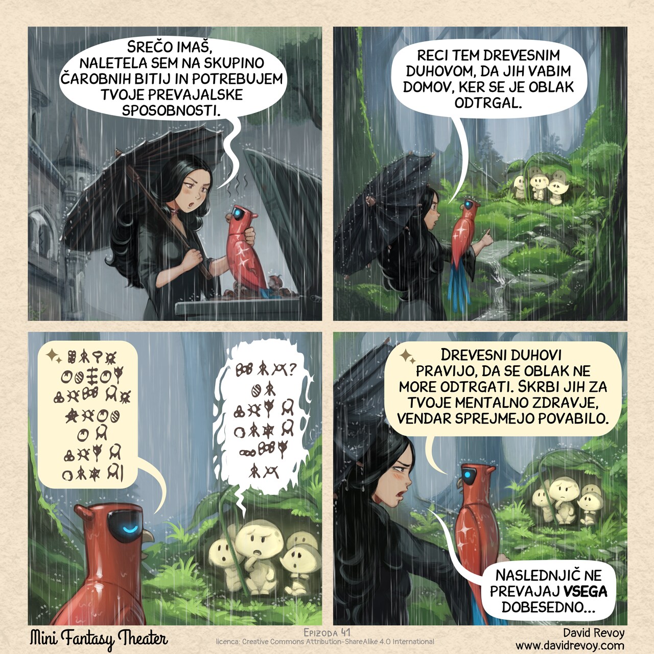 # Literal Translations
A comic in four panels:

Panel 1. The Gothic Sorceress with an umbrella, under an heavy rain is delicately plucking the Avian Intelligence from the trashbin of the school, taking it by the back of his colar, and rising it to the level of her face to get a serious talk to it. She frown, while staring intensively at the filthy creature.  
Gothic Sorceress: "You're in luck, I found a group of magical creatures and need your translation skills."

Panel 2. A few moment later, in the midst of a luxurious forest, a group of small glowing tree spirits gazes at the AI Parrot and the Gothic Sorceress. Their expressions are innocent and curious, they are cold, and protecting themselves under two improvised umbrellas made with large leaves. The Gothic Sorceress point her finger at the small group while talking to the Avian Intelligence Parrot.  
Gothic Sorceress: "Tell these tree spirits I invite them home because it's raining cats and dogs."

Panel 3. Dialog between the AI Parrot, speaking in ancient runes to the puzzled tree spirits, who respond in the same dialect.

Panel 4. The AI Parrot translates back to the Gothic Sorceress while the tiny tree spirits look on, still perplexed. The Gothic Sorceress appears unimpressed by the AI Parrot's inaccurate translation.
AI Parrot: "The tree spirits say there are no cats or dogs, are worried about your mental health, but accept your invitation."  
Gothic Sorceress: "Next time, don't translate me that literally..."

