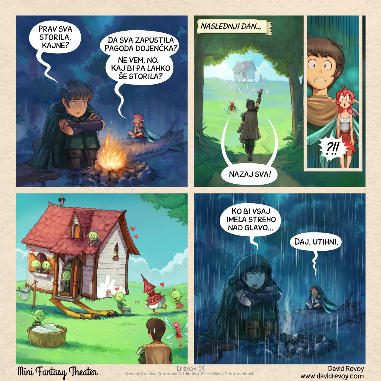 A comic in four panels:

Panel 1. At night around a small campfire in a forest clearing, the Adventurer hugs his knees while the Pink-fairy think, confused.  
Adventurer: "We made the right choice, didn't we?"  
Pink-fairy: "Abandoning baby Pagoda? Not sure, but what could we do?"

Panel 2. Morning light, the Adventurer and Pink-fairy approach the familiar silhouette of mama House and baby Pagoda at a distance, waving and excited.  
Narrator: "The next day..."  
Adventurer & Pink-Fairy: "We're back!"  
* Panel 2B. Close-up on the shocked, wide eyes of the Adventurer and Pink-fairy.  
Adventurer & Pink-Fairy: "?!!"

Panel 3. Wide shot: mama House and baby Pagoda are surrounded by a cheerful group of happy cute goblins. They swarm around: one wash and hangs freshly dried diapers on a clothesline, another one play and laugh with the baby creatures. Little hearts float in the air around the one at windows. It's clear the houses found a new family. In the foreground, silhouetted, the Adventurer and Pink-fairy stand frozen (and unnoticed).

Panel 4. Back to the firecamp. This time both Pink-fairy and Adventurer are frustrated and look dark. Especially since it's raining, and the fire extinguish.  
Adventurer: "If only we had a roof..."  
Pink-fairy: "Shut up."
