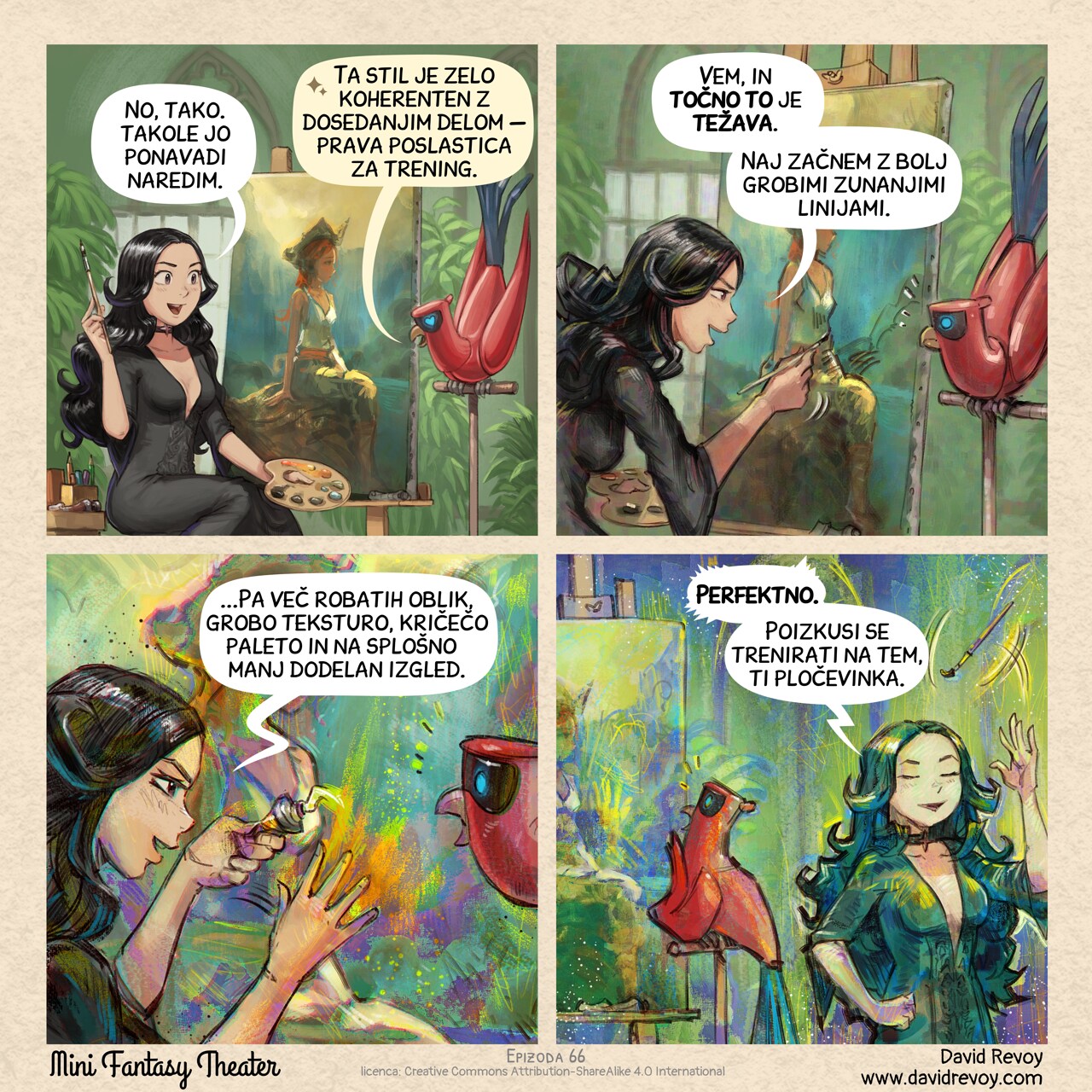 A comic in four panels.

Panel 1. Cepper is happy of herself in front of her large canvas: a beautiful painting as she did on the previous episodes. The parrot looks at what she does on his perch.  
Cepper: “Alright, this is how I usually do it.”  
Parrot: "That style has high coherence for training data − I love it."

Panel 2. Cepper took her brush and now scribble on the canvas.  (note: visual concept of the episode: the panel style itself is altered while Cepper tells it.) The Parrot feels uneasy.  
Cepper: "I know, and that's exactly the problem. I should start by making the outline rougher."

Panel 3. Cepper is adding thick painting directly from the tube, and now rub furiously her canvas, many colors and glitches. The Parrot start to be horrified.  
Cepper: "...more angular shapes, a rougher texture, and an overall less polished look."

Panel 4. The style is totally degraded: shapes, colors, glitches. Cepper leaves the canvas with triumph, throwing her brush, while the Parrot is now really horrified in front of it.  
Cepper: "Perfect. Try to train on that now, you tin can."

