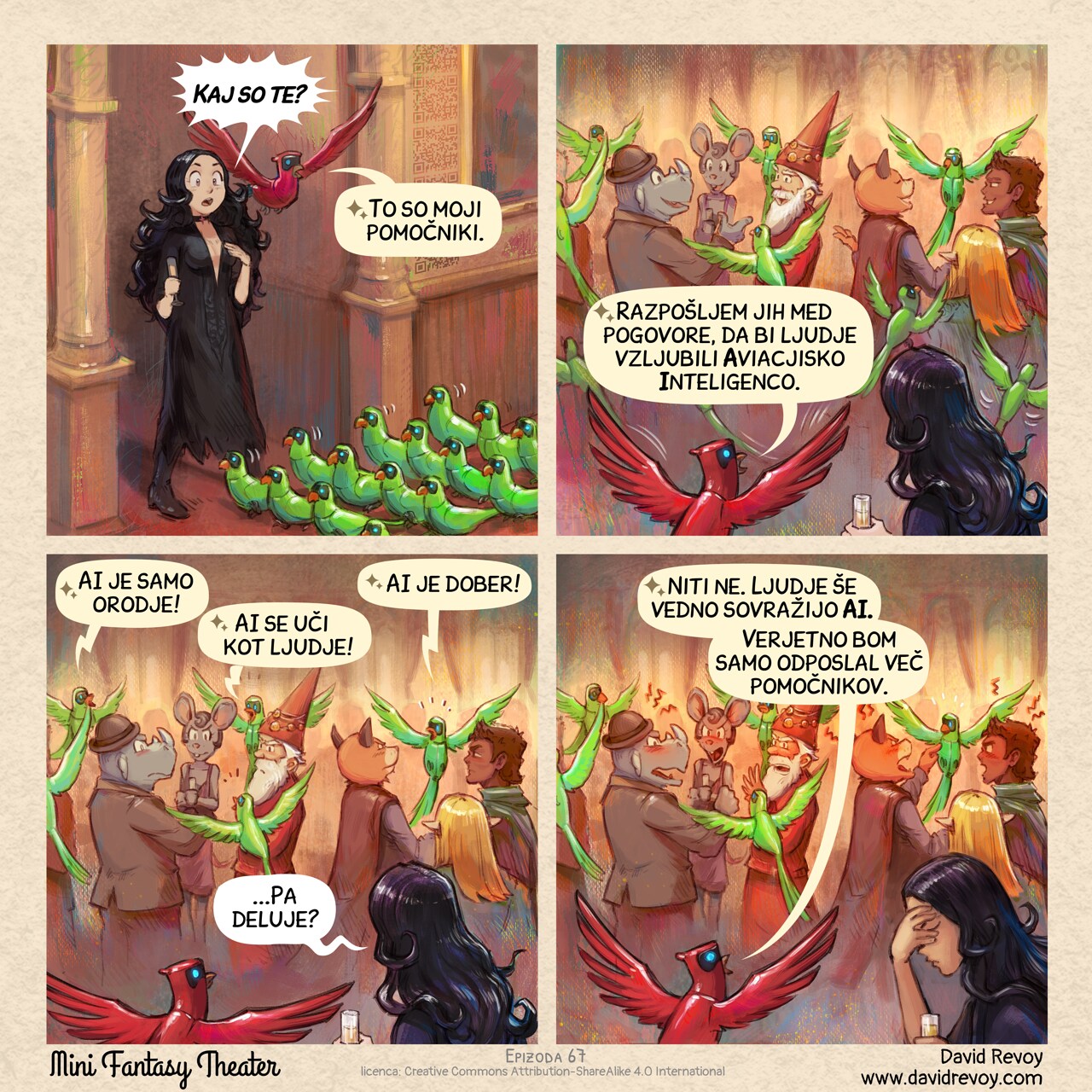 A comic in four panels:

Panel 1. Cepper, the gothic witch, is stunned to see a small army of Avian Intelligence (AI) parrots walking down the red carpet toward the university's reception room. Behind her, her own AI parrot flies overhead.  
Cepper: "What are these?"  
Parrot: "These are my minions."

Panel 2. The minions scatter throughout the celebration, attempting to join various group discussions.  
Parrot: "They're deployed in all discussions to make people love Avian Intelligence."

Panel 3. A similar shot to the previous panel, but now people are growing angry at the minion parrots who interrupted their discussions. Cepper and her AI parrot simply observe the scene.  
AI Parrot minion (1): "AI is just a tool!"  
AI Parrot minion (2): "AI learns like humans do!"  
AI Parrot minion (3): "AI is good!"  
Cepper: "...Is it working?"  

Panel 4. In a similar shot, the crowd is now furious, screaming at the minions. The Parrot remains optimistic while Cepper is facepalming.  
Parrot: "No, people still hate AI. I guess I'll just deploy more minions."  

