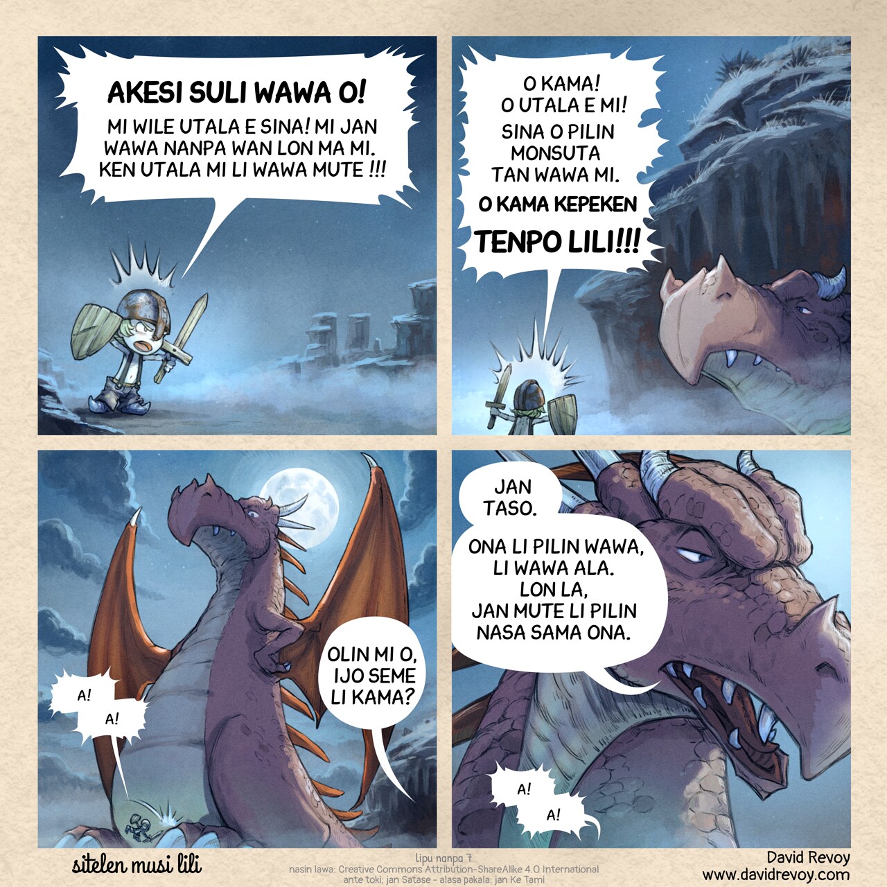 # pilin wawa tan wawa ala
sitelen pi leko tu tu:

leko #1: jan utala li toki pi pilin wawa. lukin la, ona li wawa ala.
jan: akesi suli wawa o! mi wile utala e sina! mi jan wawa nanpa wan lon ma mi. ken utala mi li wawa mute!!!

leko #2: akesi li open kama tan lupa ma. ona kepeken tenpo suli la, jan li ken lukin e lawa taso.  
jan utala: o kama! o utala e mi! sina o pilin monsuta tan wawa mi. o kama kepeken tenpo lili!!!

leko #3: akesi li pini e kama. sijelo ona li suli a. jan li lili sama kiwen luka ona. taso ona li open utala e akesi.
jan utala: a! a!
akesi olin (tan lupa ma): olin mi o, ijo seme li kama?  

leko 4: akesi suli li toki.
akesi: jan taso. ona li pilin wawa li wawa ala. lon la jan mute li pilin nasa sama ona.
jan (tan anpa): a! a!  
