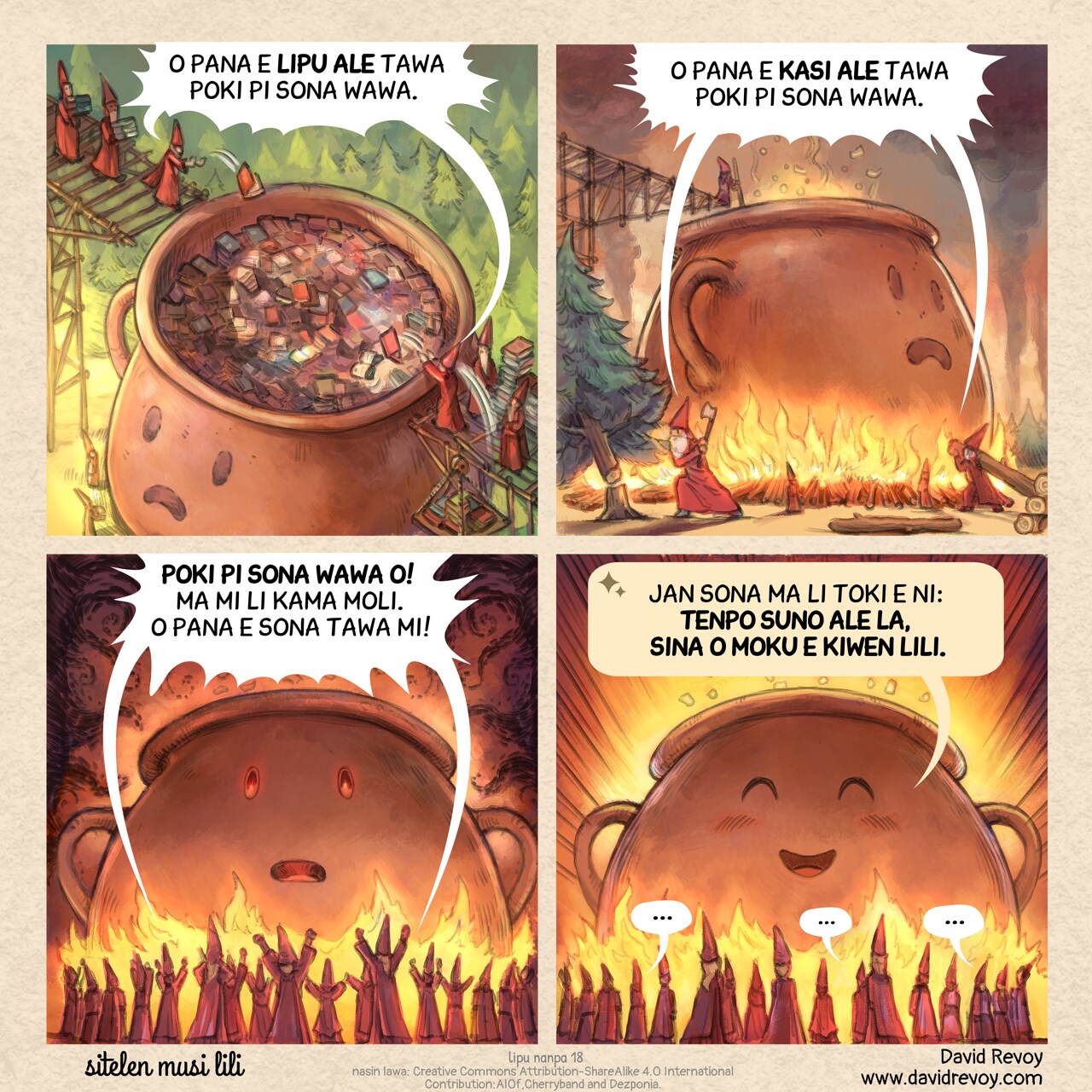 # poki pi sona wawa
sitelen pi leko tu tu:

leko #1: jan mute pi wawa nasa li kama lon poka sewi pi poki suli. ona li pana e lipu mute tawa insa poki.
jan mute: o pana e lipu ale tawa poki pi sona wawa.

leko #2: anpa pi poki suli la, seli li suno wawa. jan li tu e kasi li pana e ona lon seli.
jan mute: o pana e kasi ale tawa poki pi sona wawa.

leko #3: jan li kama kulupu lon poka poki. sinpin poki li sama sinpin jan. oko ona li kama suno loje. uta ona li kama open.
jan mute: poki pi sona wawa o! ma mi li kama moli. o pana e sona wawa tawa mi!

leko #4: poki li toki tan pilin pona. jan li toki ala tan pilin nasa.
poki: jan sona ma li toki e ni: tenpo suno ale la, sina o moku e kiwen lili.
jan mute: ... ... ...
